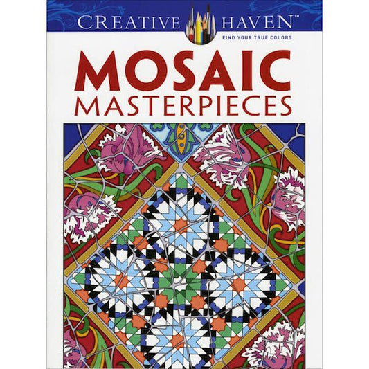 Creative Haven Mosaic Masterpieces- Adult Colouring Book - Dover