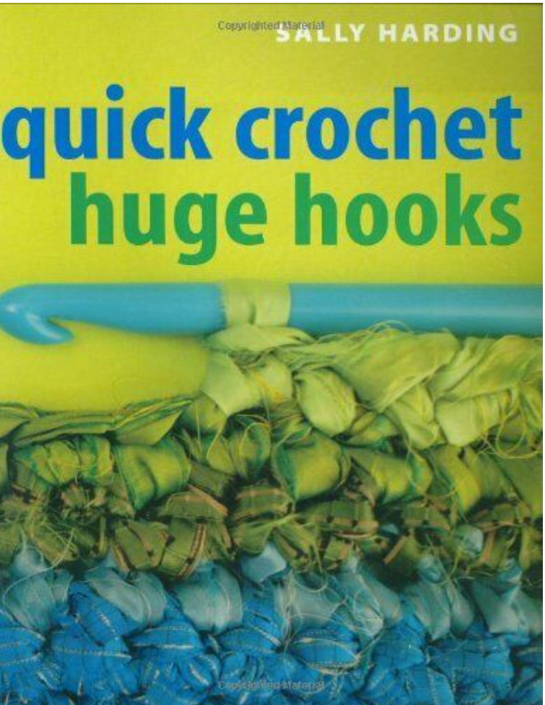Quick Crochet Huge Hooks
